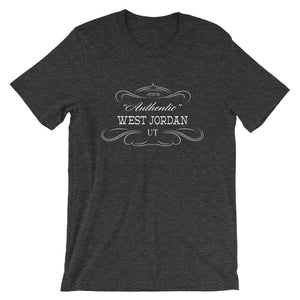 Utah - West Jordan UT - Short-Sleeve Unisex T-Shirt - "Authentic"