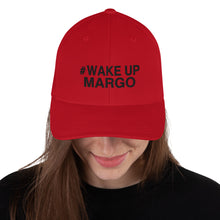 Margo's Collection - #WAKUPMARGO - Structured Twill Cap - 2 Sizes - Embroidered Front and Back (#WUM)