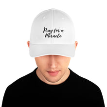 Margo's Collection - Pray for a Miracle - Structured Twill Cap - 2 Sizes - Embroidered Front and Back (#WUM)