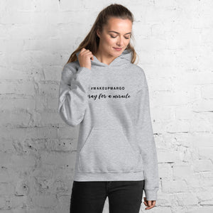 Margo's Collection - #WAKEUPMARGO - Unisex Hoodie