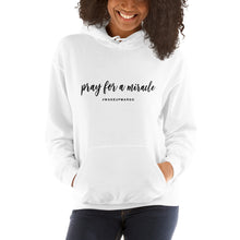 Margo's Collection - Pray for a Miracle - Unisex Hoodie