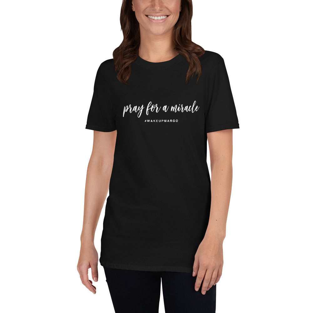 Margo's Collection - Pray for a Miracle - Short-Sleeve Unisex T-Shirt