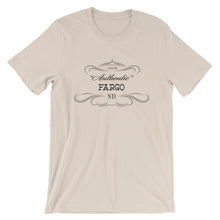 North Dakota - Fargo ND - Short-Sleeve Unisex T-Shirt - "Authentic"