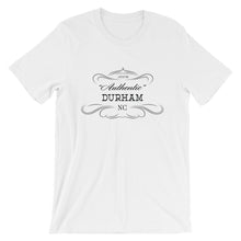 North Carolina - Durham NC - Short-Sleeve Unisex T-Shirt - "Authentic"