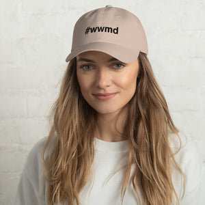 Margo's Collection - #wwmd (what would Margo do) - Dad hat - Different hat colors available