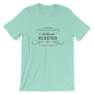 Wisconsin - Milwaukee WI - Short-Sleeve Unisex T-Shirt - "Authentic"