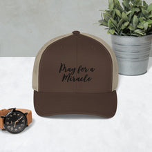 Margo's Collection - Pray for a Miracle - Trucker Cap - Different hat colors available