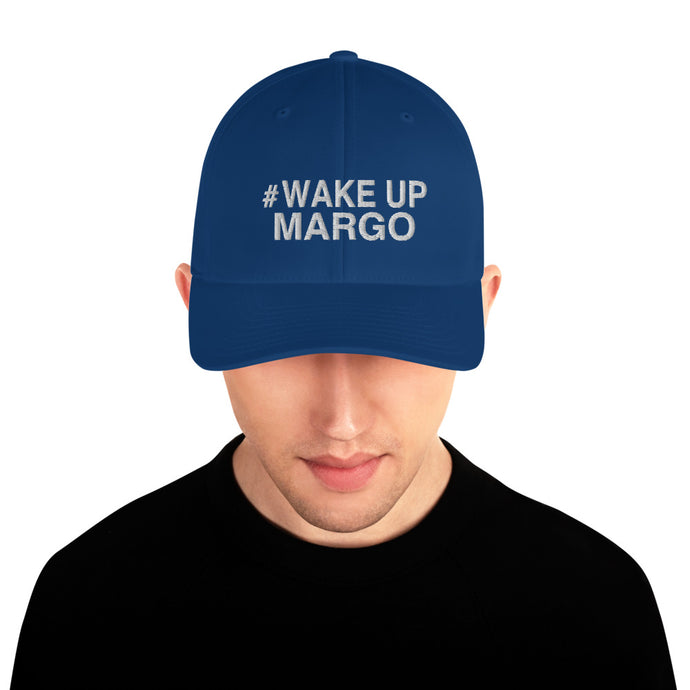 Margo's Collection - #WAKUPMARGO - Structured Twill Cap - 2 Sizes - Embroidered Front and Back (#WUM)