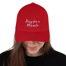 Margo's Collection - Pray for a Miracle - Structured Twill Cap - 2 Sizes - Embroidered Front and Back (#WUM)