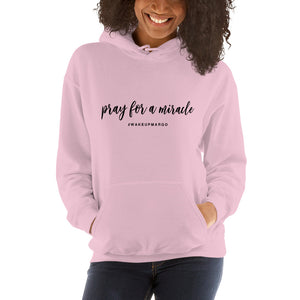 Margo's Collection - Pray for a Miracle - Unisex Hoodie