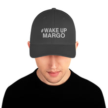 Margo's Collection - #WAKUPMARGO - Structured Twill Cap - 2 Sizes - Embroidered Front and Back (#WUM)