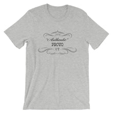 Utah - Provo UT - Short-Sleeve Unisex T-Shirt - "Authentic"