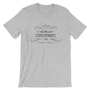 Ohio - Cincinnati OH - Short-Sleeve Unisex T-Shirt - "Authentic"