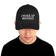Margo's Collection - #WAKUPMARGO - Structured Twill Cap - 2 Sizes - Embroidered Front and Back (#WUM)