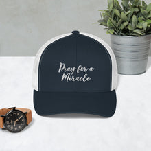 Margo's Collection - Pray for a Miracle - Trucker Cap - Different hat colors available