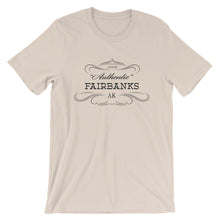 Alaska - Fairbanks AK - Short-Sleeve Unisex T-Shirt - "Authentic"