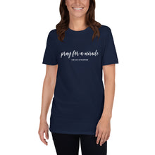 Margo's Collection - Pray for a Miracle - Short-Sleeve Unisex T-Shirt