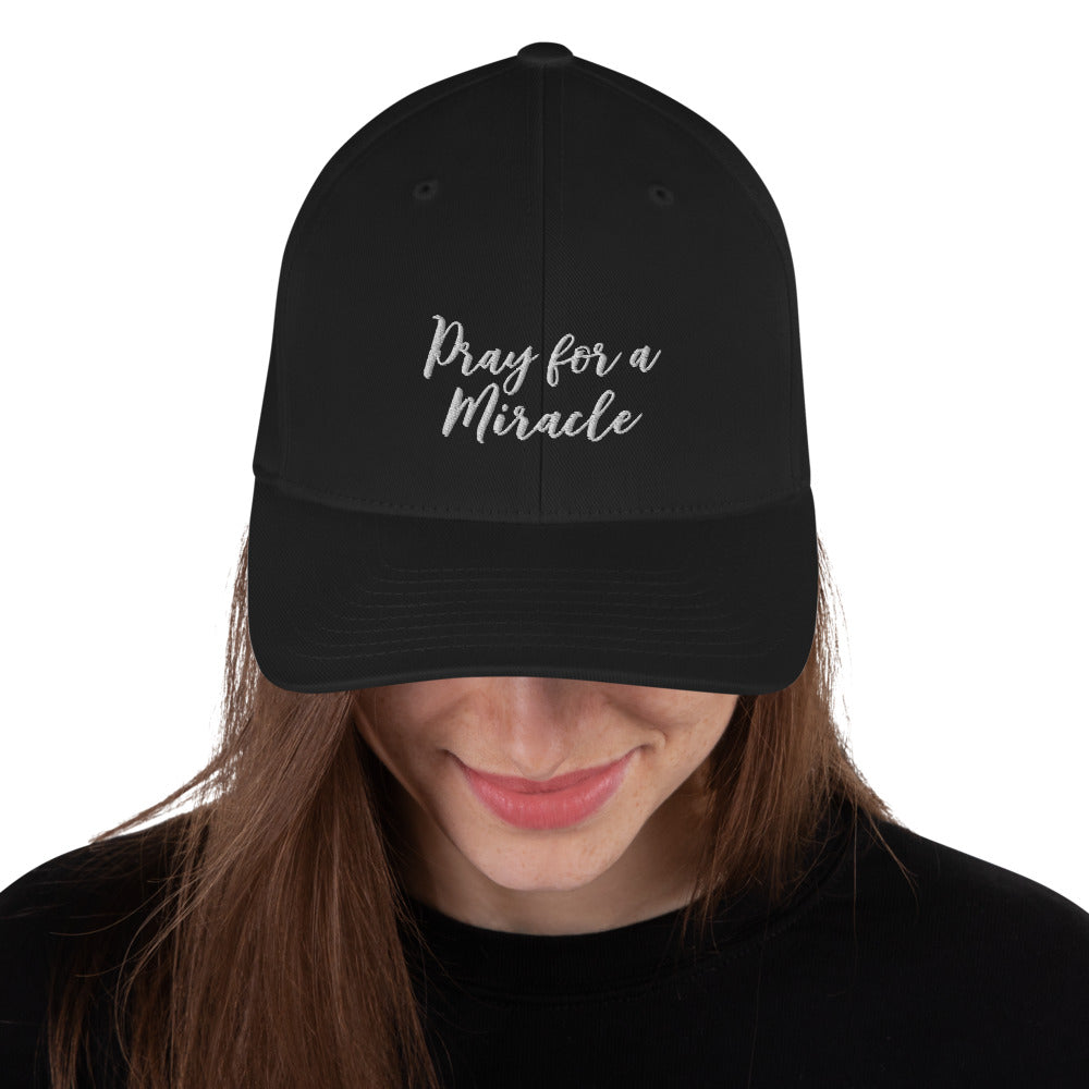 Margo's Collection - Pray for a Miracle - Structured Twill Cap - 2 Sizes - Embroidered Front and Back (#WUM)