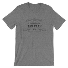 California - San Francisco CA - Short-Sleeve Unisex T-Shirt - "Authentic"