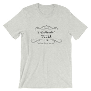 Oklahoma - Tulsa OK - Short-Sleeve Unisex T-Shirt - "Authentic"