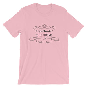 Oregon - Hillsboro OR - Short-Sleeve Unisex T-Shirt - "Authentic"